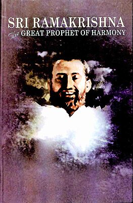 Sri Ramakrishna: Great Prophet of Harmony