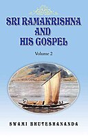 Sri Ramakrishna and His Gospel (Vol.2) Sri Ramakrishna and His Gospel (Vol.2)