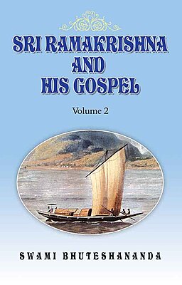 Sri Ramakrishna and His Gospel (Vol.2)