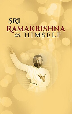 Sri Ramakrishna on Himself