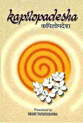 Kapilopadesha: An extract from the Bhagavata