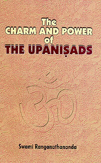 The Charm and Power of the Upanishads