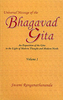 Universal Message of the Bhagavad Gita Vol. 1