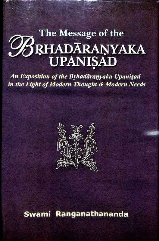 The Message of the Brihadaranyaka Upanishad