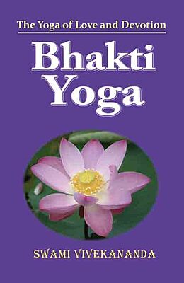 Bhakti Yoga Bhakti Yoga
