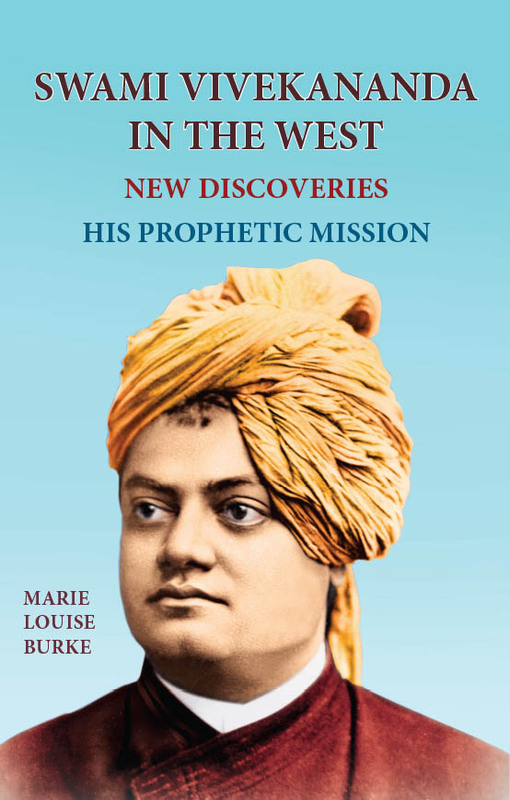 Swami Vivekananda in the West: New Discoveries Vol.1