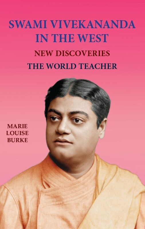 Swami Vivekananda in the West: New Discoveries Vol.3