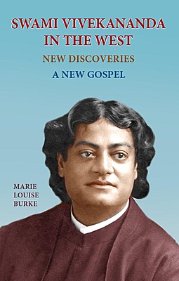 Swami Vivekananda in the West: New Discoveries Vol.6