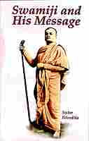 SWAMIJI AND HIS MESSAGE -E-25 SWAMIJI AND HIS MESSAGE -E-25