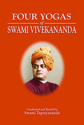 Four Yogas of Swami Vivekananda: Condensed