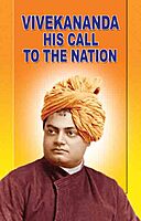 Vivekananda: His Call to the Nation Vivekananda: His Call to the Nation