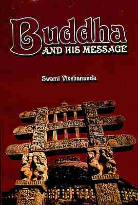 Buddha and His Message
