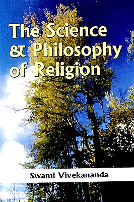 The Science and Philosophy of Religion