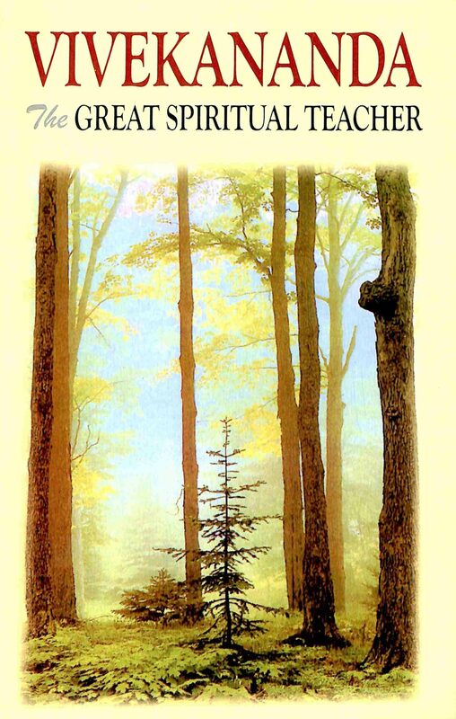 Vivekananda: The Great Spiritual Teacher