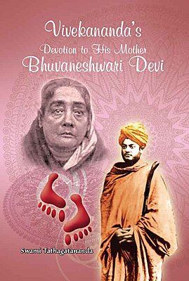 Vivekananda's Devotion to his mother Bhuvaneshwari Devi