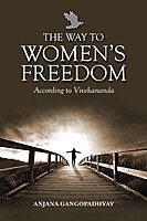 The Way to Women's Freedom:According to Vivekananda