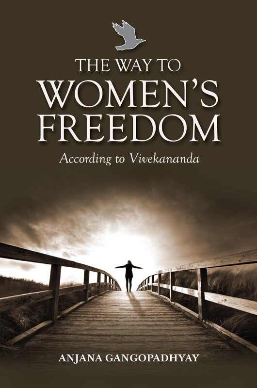 The Way to Women's Freedom:According to Vivekananda