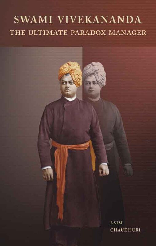 Swami Vivekananda: The Ultimate Paradox Manager