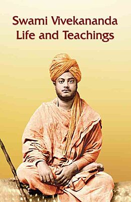 Swami Vivekananda Life and Teachings