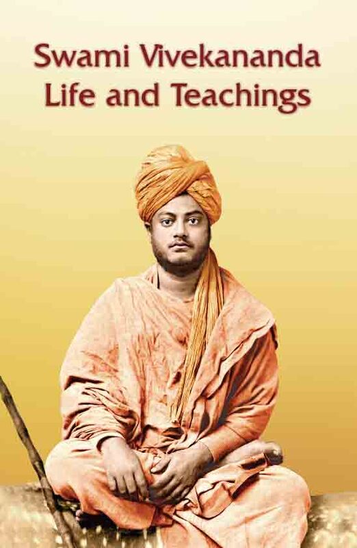 Swami Vivekananda Life and Teachings Swami Vivekananda Life and Teachings