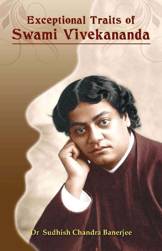 Exceptional Traits of Swami Vivekananda Exceptional Traits of Swami Vivekananda