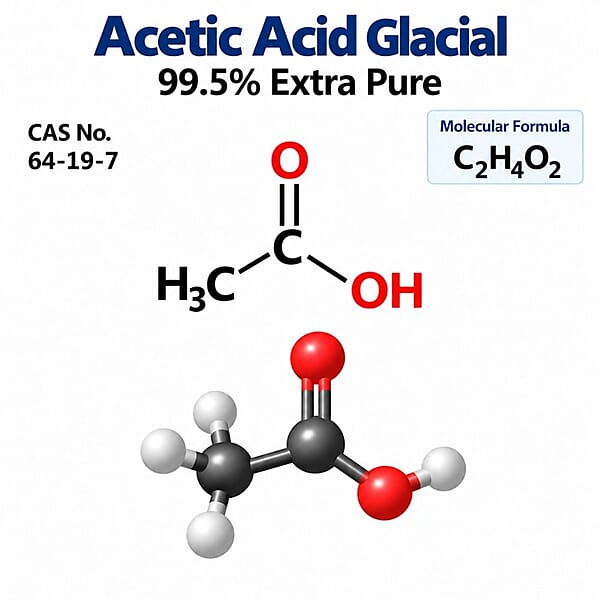 Acetic Acid Glacial 99.5% Extra Pure / CAS 64-19-7