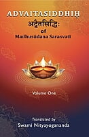 Advaitasiddhih of Madhusudana Sarasvati Vol-1 (Eng)