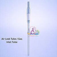 Air Leak Tube / Gas Inlet Tube
