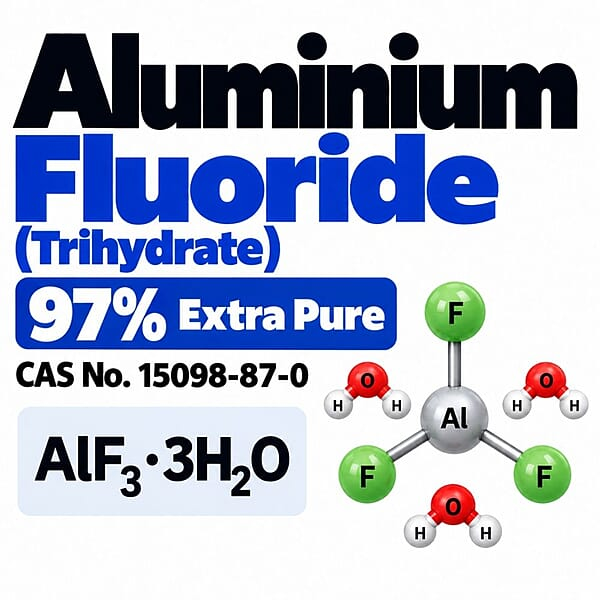Aluminium Fluoride 97% Extra Pure (Trihydrate) / CAS 15098-87-0