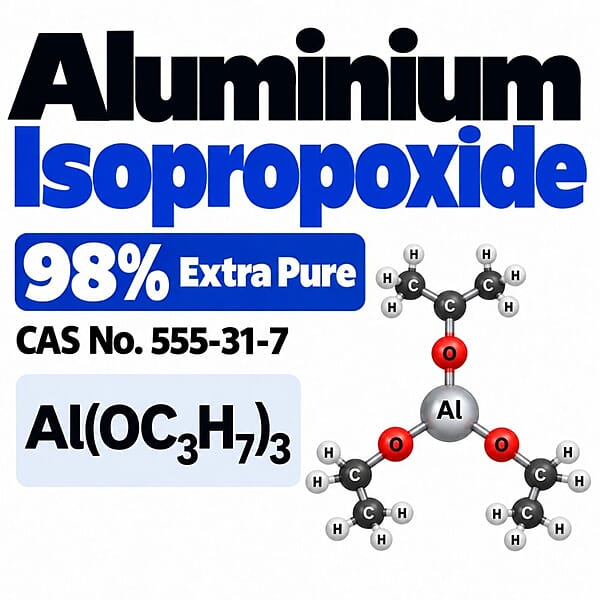 Aluminium Isopropoxide 98% Extra Pure / CAS 555-31-7