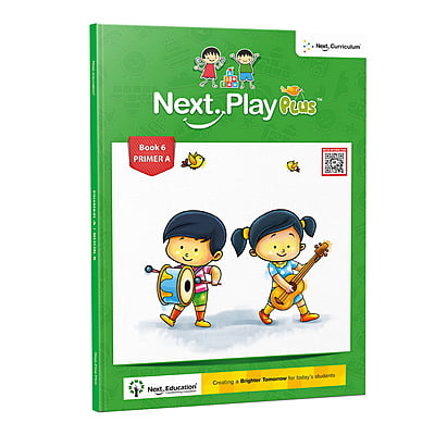 Next Play Plus – Primer A - Book 6 Next Play Plus – Primer A - Book 6