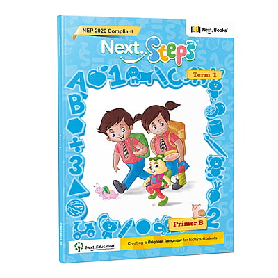 Next Steps - Term-1 - Primer B - NEP 2020 Compliant Next Steps - Term-1 - Primer B - NEP 2020 Compliant