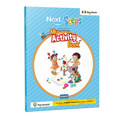 Next Steps - My Activity Book - Primer B - Revised Next Steps - My Activity Book - Primer B - Revised