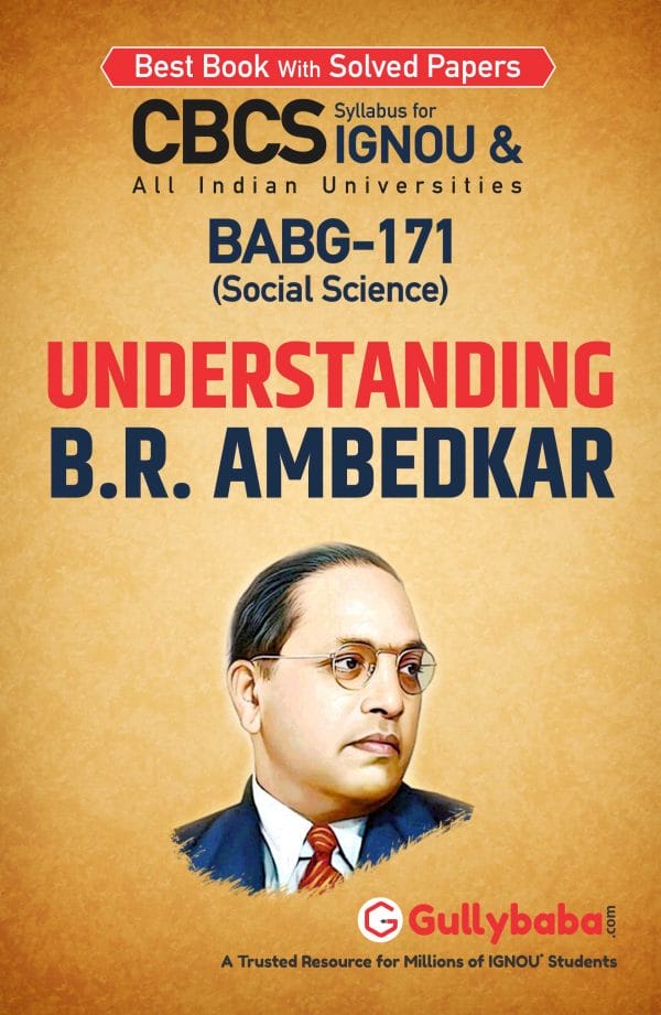 IGNOU BABG-171 - Understanding B.R. Ambedkar, Latest CBCS Help Book Edition