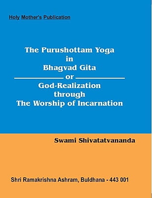 BAE004 The Purushottam Yoga in Bhagavad Gita BAE004 The Purushottam Yoga in Bhagavad Gita
