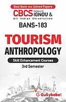 IGNOU BANS-183 - Tourism Anthropology, Latest CBCS Help Book Edition