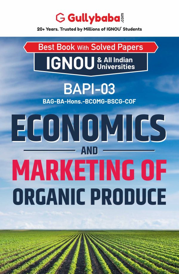 IGNOU BAPI-03 - Economics and Marketing of Organic Produce, Latest CBCS Help Book Edition