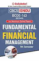 IGNOU BCOE-143 - Fundamentals of Financial Management, Latest Help Book Edition