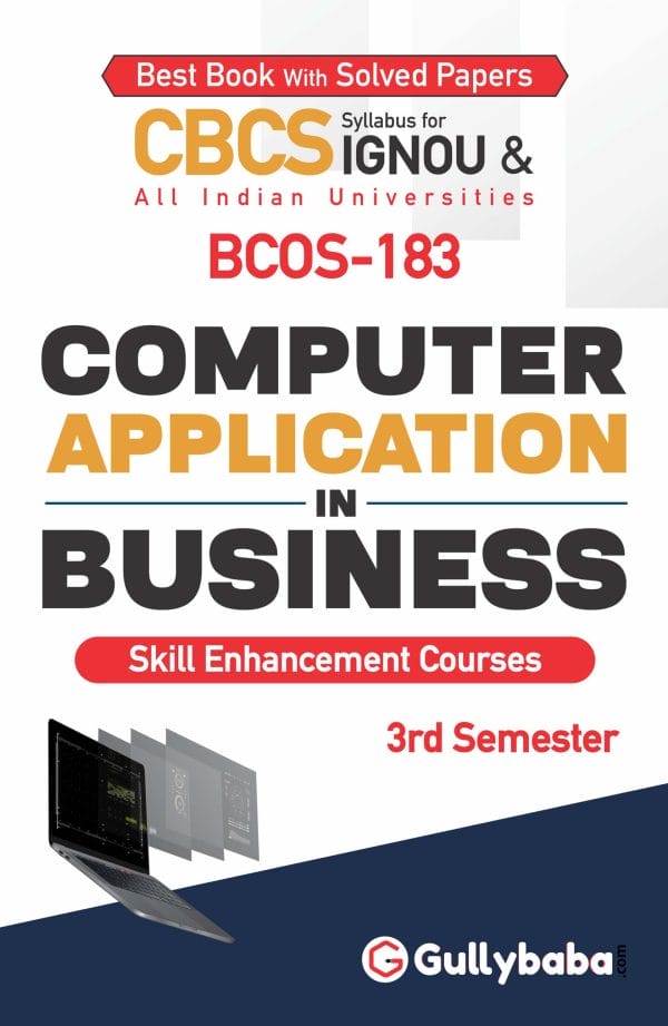IGNOU BCOS-183 - Computer Application in Business, Latest CBCS Help Book Edition