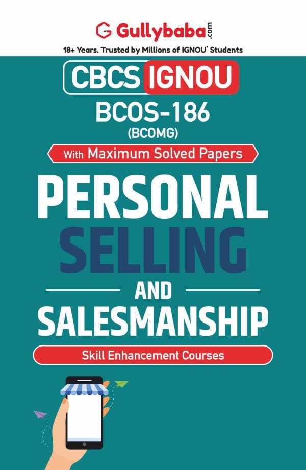 IGNOU BCOS-186 - Personal Selling and Salesmanship, Latest Help Book Edition