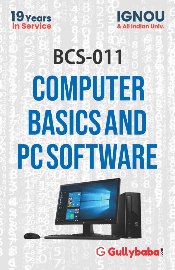 IGNOU BCS-11 - Computer Basics and PC Software, Latest Help Book Edition