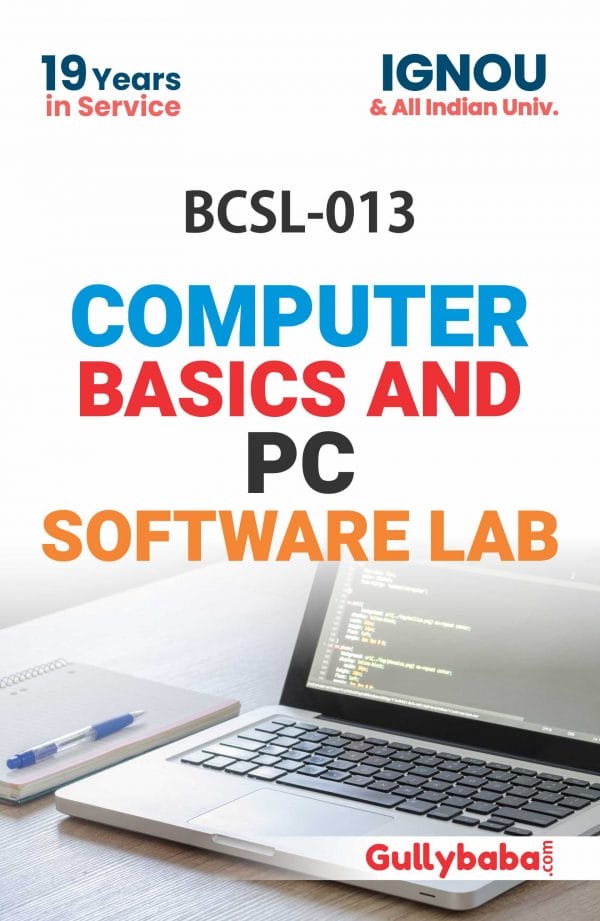 IGNOU BCSL-13 - Computer Basics and PC Software Lab, Latest Help Book Edition