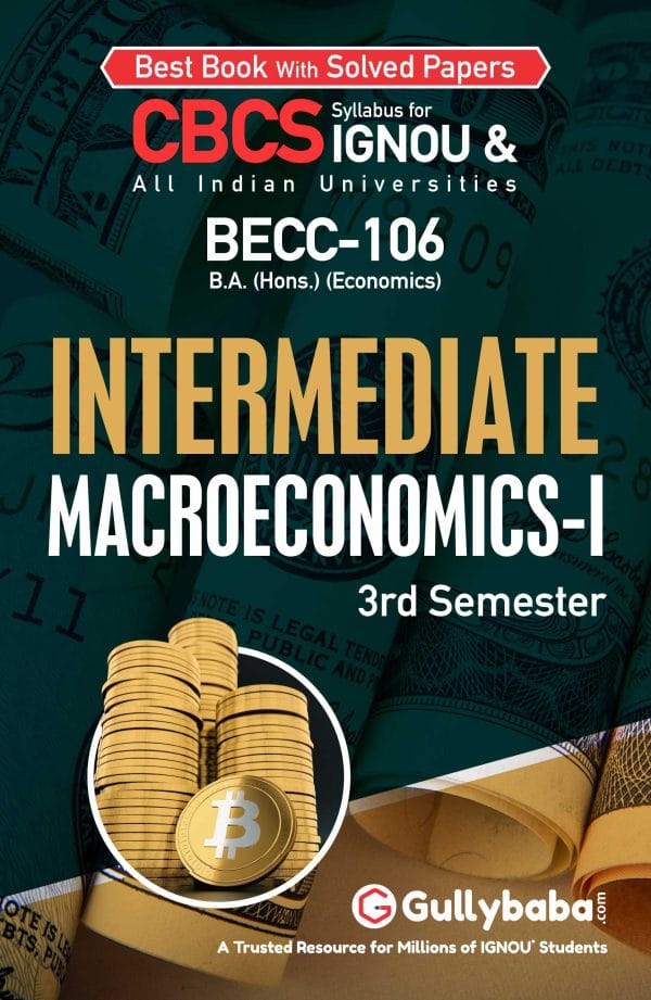 IGNOU BECC-106 - Intermediate Macroeconomics-I, Latest CBCS Help Book Edition