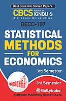 IGNOU BECC-107 - Statistical Methods for Economics, Latest CBCS Help Book Edition