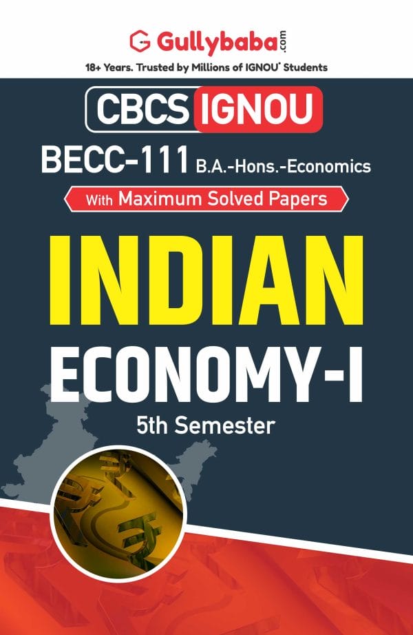 IGNOU BECC-111 - Indian Economy-I, Latest CBCS Help Book Edition