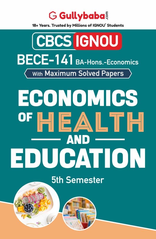 IGNOU BECE-141 - Economics of Health and Education, Latest CBCS Help Book Edition
