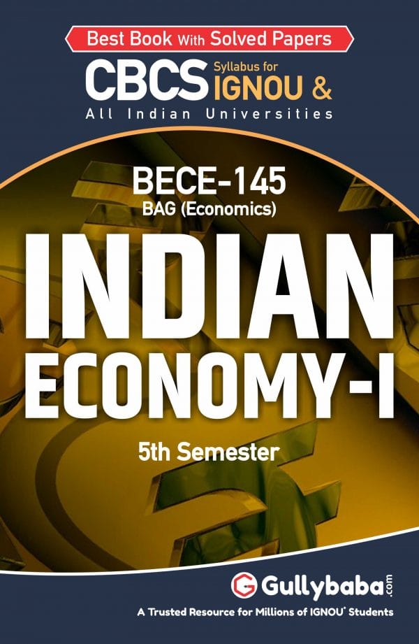 IGNOU BECE-145 - Indian Economy – I, Latest CBCS Help Book Edition