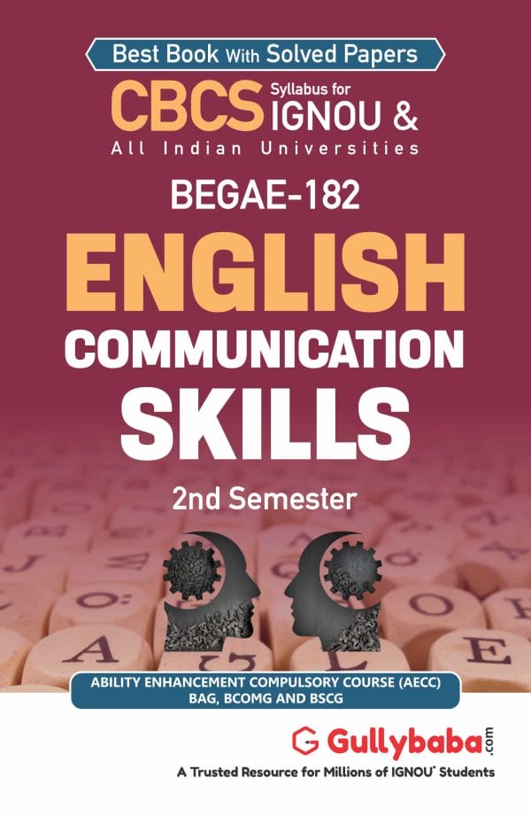 IGNOU BEGAE-182 - English Communication Skills, Latest CBCS Help Book Edition