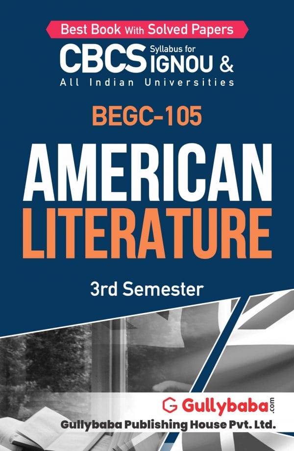 IGNOU BEGC-105 - American Literature, Latest CBCS Help Book Edition