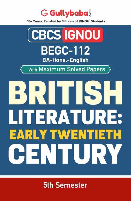 IGNOU BEGC-112 - British Literature: The Early 20th Century, Latest CBCS Help Book Edition